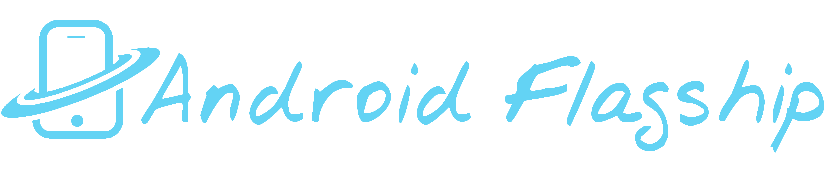 Android Flagship