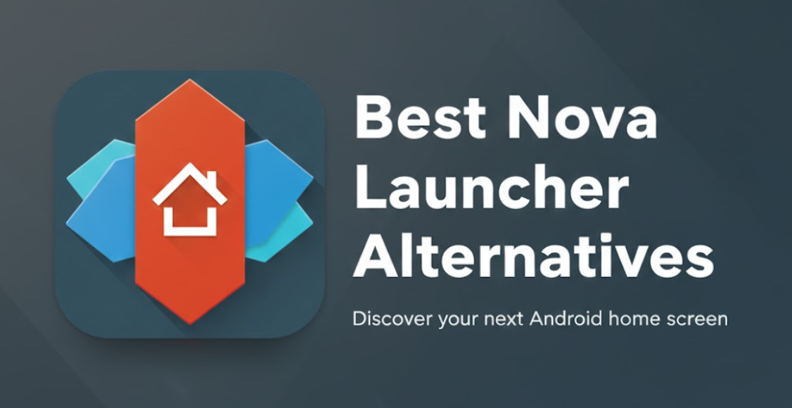 nova launcher alternatives